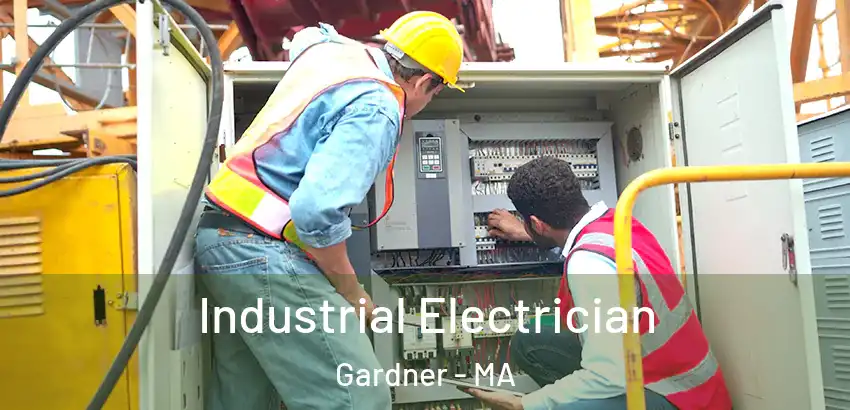 Industrial Electrician Gardner - MA